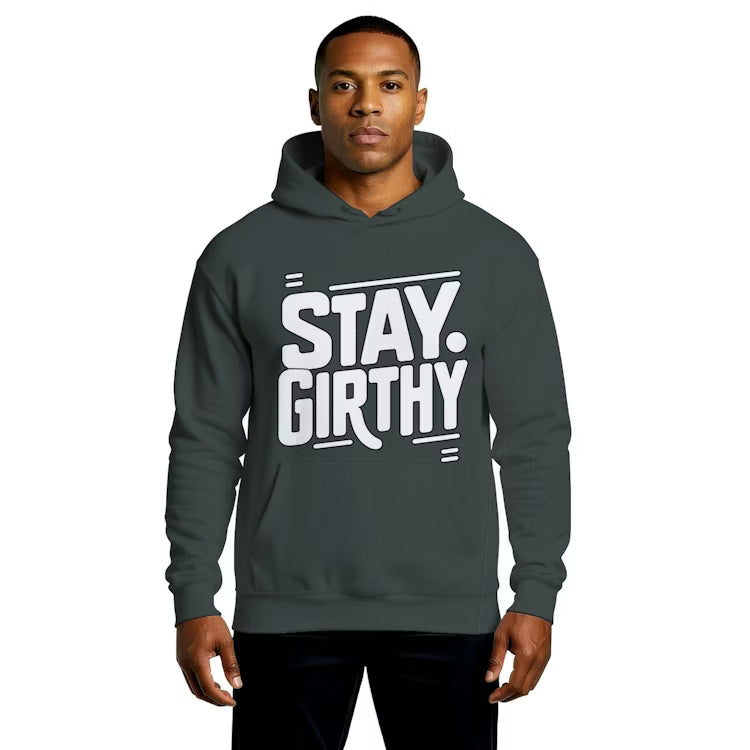 Stay Girthy Hoodie — front view, dark green